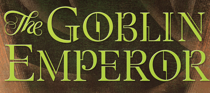 The Goblin Emperor