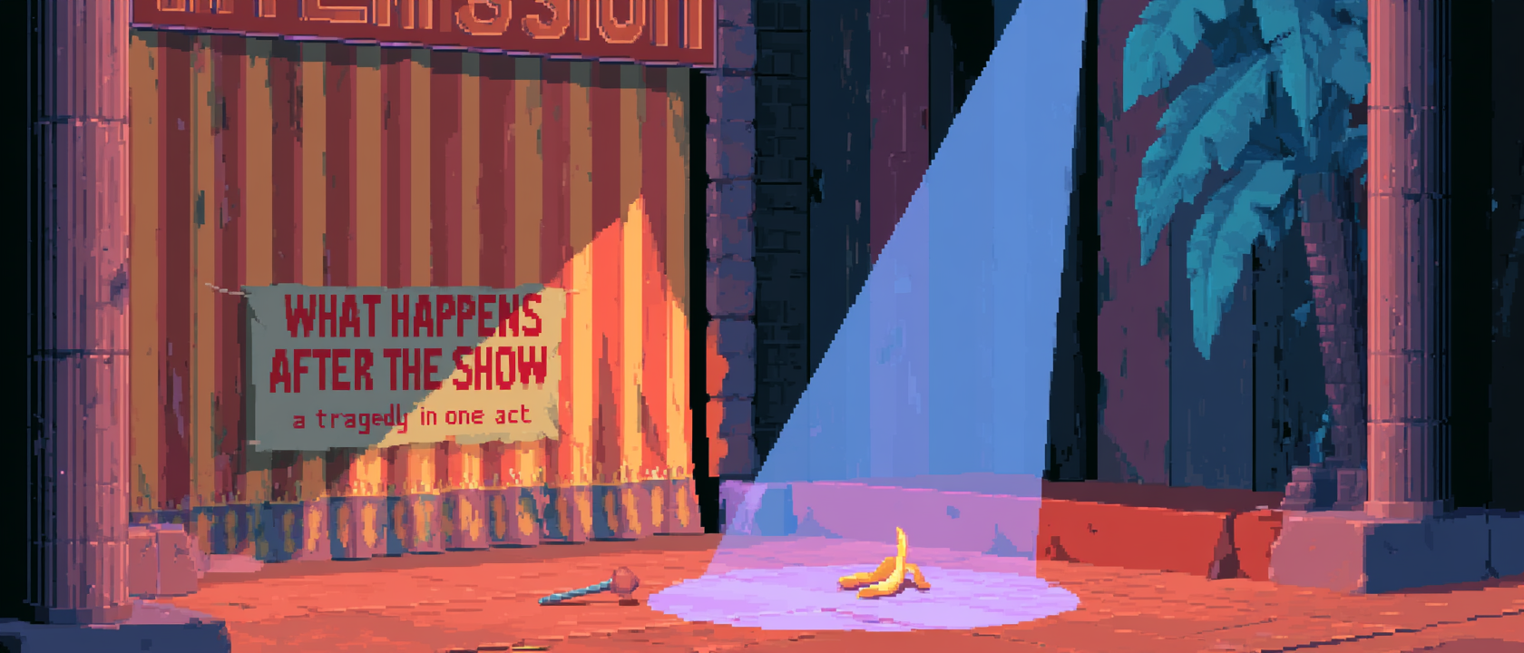 A theatrical “intermission” curtain in faded circus stripes, behind which a sign reads “WHAT HAPPENS AFTER THE SHOW: a tragedy in one act,” a single dramatic spotlight illuminating an empty stage with one abandoned juggling pin and a banana peel that is somehow not even involved, the whole scene lit like a Renaissance painting of a man about to make a series of bad decisions